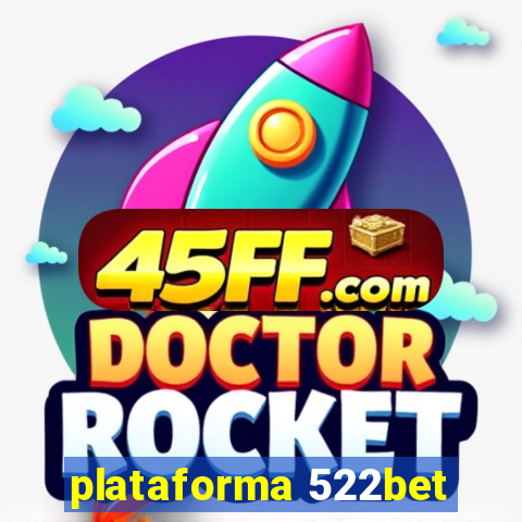 plataforma 522bet